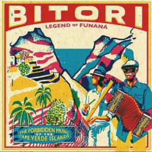 Bitori – Legend Of Funana