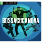 Bossacucanova - best