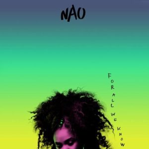 Nao – For All We Know