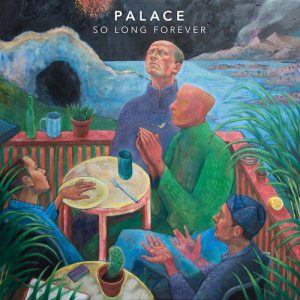 palace-so-long-forever