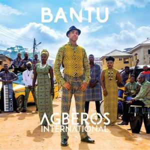 Ade Bantu - Agberos International