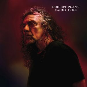 Robert Plant - Carry Fire 2017