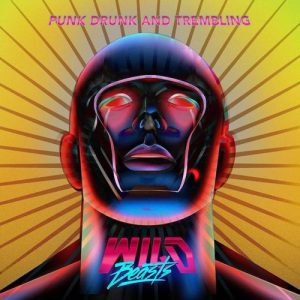 Wild Beasts - Punk Drunk And Trembling