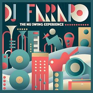 Dj Farrapo – The Nu Swing Experience 