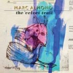 marc almond – velvet trail