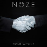 noze – come with us