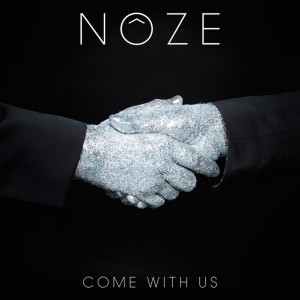 noze - come with us