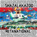 Shazalakazoo –Metanaonal