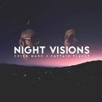 Chico Man & Captain Planet – Night Visions