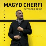 Magyd Cherfi – Catégorie Reine
