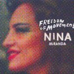 Nina Miranda – Freedom of Movement