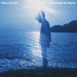 Piers Farcini – I Dreamed An Island