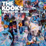 The Kooks – The Best of… So Far