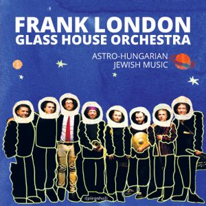 Frank London Glass Orchestra