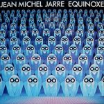 Jean Michel Jarre – Équinoxe