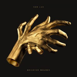 Son Lux - Brighter Wounds
