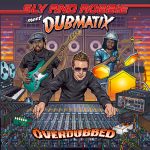 Sly Robbie Meet Dubmatix – Overdubbed