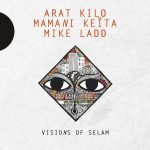 Arat Kilo, Mamani Keita, Mike Ladd – Visions of Selam