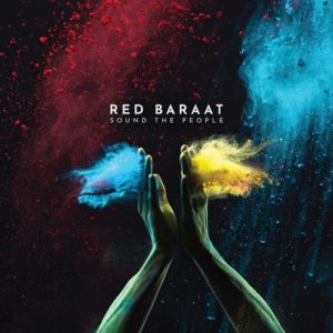 Red Baraat – Sound the People