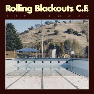 Rolling Blackouts Coastal Fever – Hope Downs