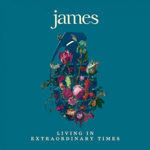 James – Living In Extraordinary Times