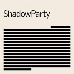 ShadowParty – ShadowParty 