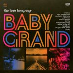The Love Language – Baby Grand