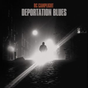 BC Camplight – Deportation Blues 