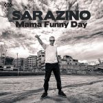 Sarazino – Mama Funny Day – Cover