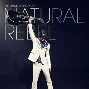 Richard Ashcroft – Natural Rebel
