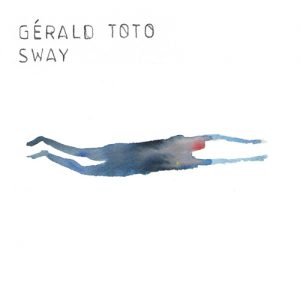Gérald Toto – Sway 