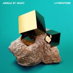 Jungle By Night – Livingstone