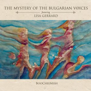 The Mystery of the Bulgarian Voices & Lisa Gerrard - Boocheemish