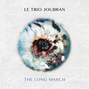 Le Trio Joubran – The Long March