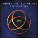 ANDREAS VOLLENWEIDER – Cosmopoly