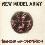 New Model Army – Thunder and Consolation