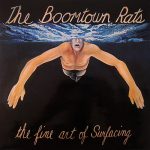 The Boomtown Rats -The Fine Art of Surfacing
