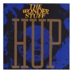 The Wonder Stuff – Hup