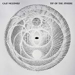 Cass McCombs – Tip Of The Sphere