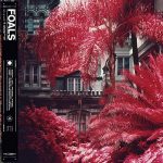 Foals – Everything Not Saved Will Be Lost