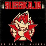 Russkaja – No One Is Illegal