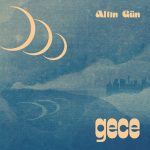 Altin Gun – Gece (1000)
