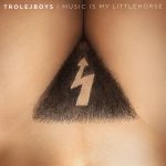 Trolejboys Music is my Littlehorse