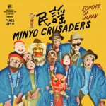 Minyo Crusaders_Echoes of Japan