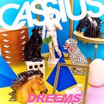 Cassius-–-Dreams