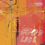 Carnival-Youth-–-Good-Luck