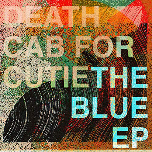 Deat Cab For Cutie – The Blue EP
