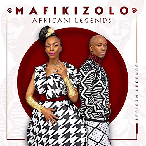 Mafikizolo - African Legends 