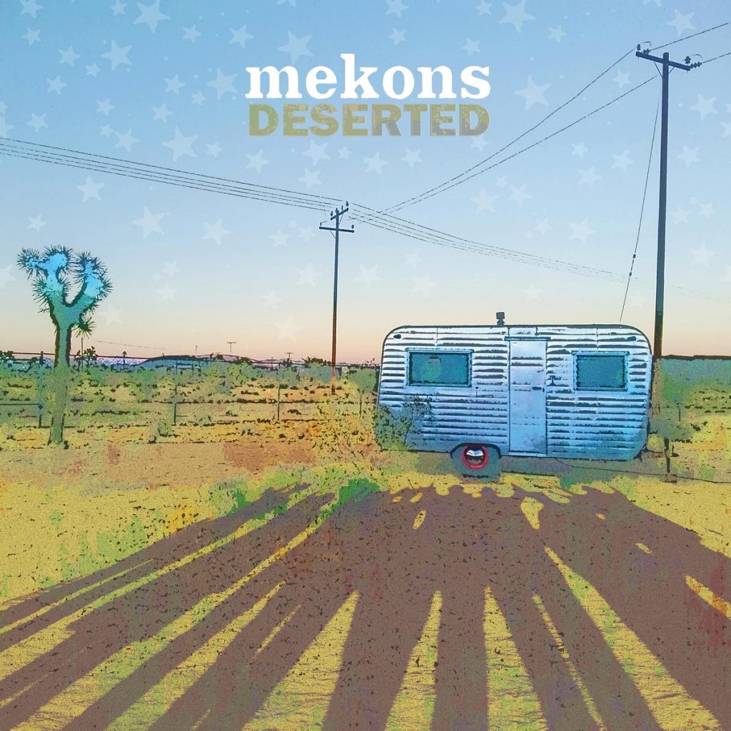 The Mekons - Deserted