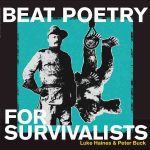 Luke-Haines-Peter-Buck-–-Beat-Poetry-For-Survivalists